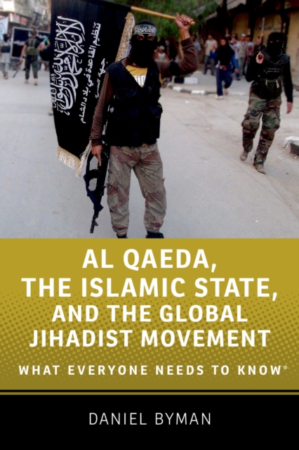 Book Cover for Al Qaeda, the Islamic State, and the Global Jihadist Movement by Byman, Daniel