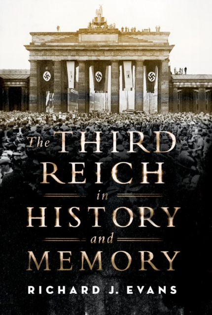 Book Cover for Third Reich in History and Memory by Richard J. Evans