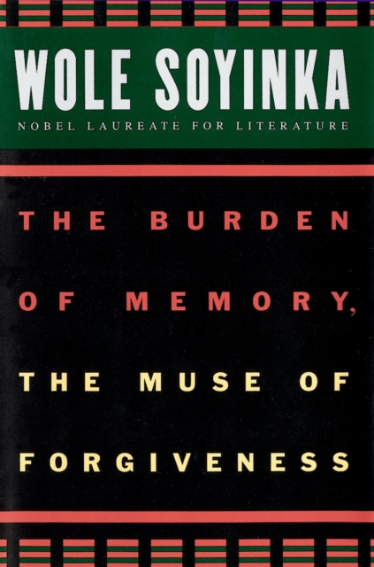 Book Cover for Burden of Memory, the Muse of Forgiveness by Wole Soyinka