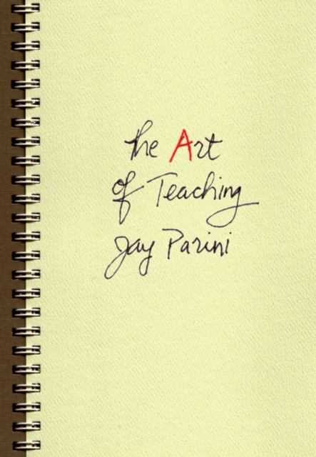 Book Cover for Art of Teaching by Parini, Jay