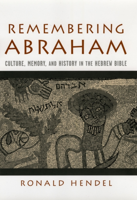 Book Cover for Remembering Abraham by Ronald Hendel