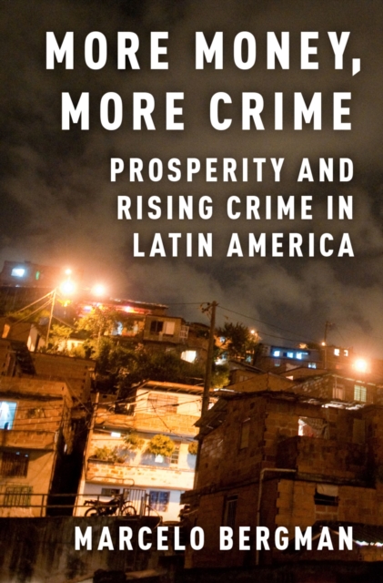 Book Cover for More Money, More Crime by Marcelo Bergman