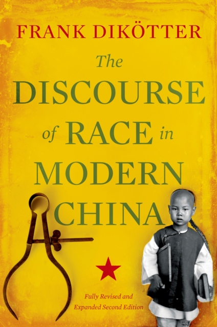 Book Cover for Discourse of Race in Modern China by Dikotter, Frank