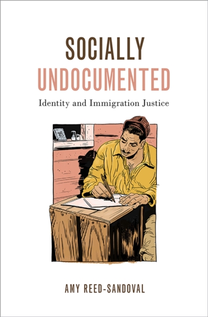 Book Cover for Socially Undocumented by Amy Reed-Sandoval