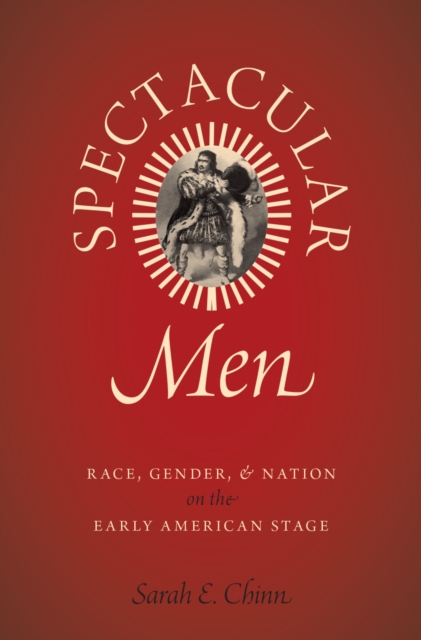 Book Cover for Spectacular Men by Sarah E. Chinn