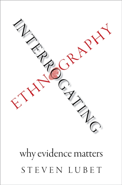 Book Cover for Interrogating Ethnography by Steven Lubet