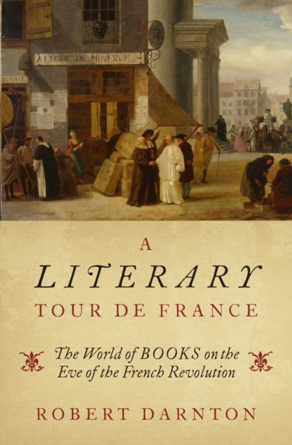 Book Cover for Literary Tour de France by Darnton, Robert