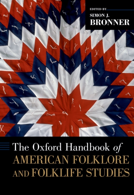 Book Cover for Oxford Handbook of American Folklore and Folklife Studies by Simon J. Bronner