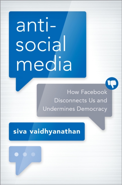 Book Cover for Antisocial Media by Siva Vaidhyanathan