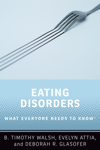 Book Cover for Eating Disorders by Walsh, B. Timothy|Attia, Evelyn|Glasofer, Deborah R.