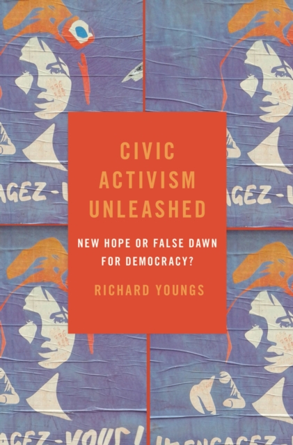 Book Cover for Civic Activism Unleashed by Richard Youngs