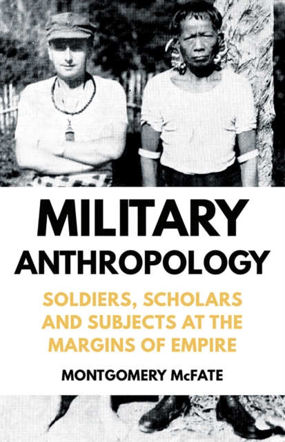 Book Cover for Military Anthropology by Montgomery McFate