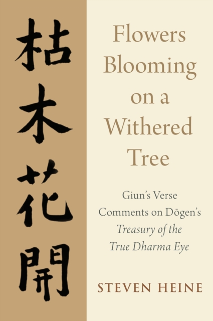 Book Cover for Flowers Blooming on a Withered Tree by Steven Heine