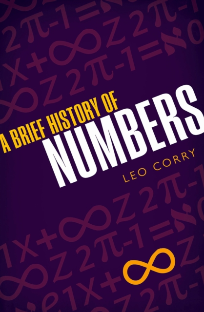 Book Cover for Brief History of Numbers by Leo Corry