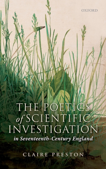 Book Cover for Poetics of Scientific Investigation in Seventeenth-Century England by Claire Preston