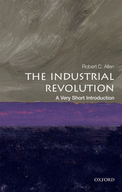 Book Cover for Industrial Revolution: A Very Short Introduction by Robert C. Allen