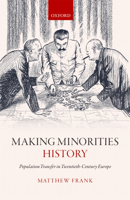 Book Cover for Making Minorities History by Matthew Frank