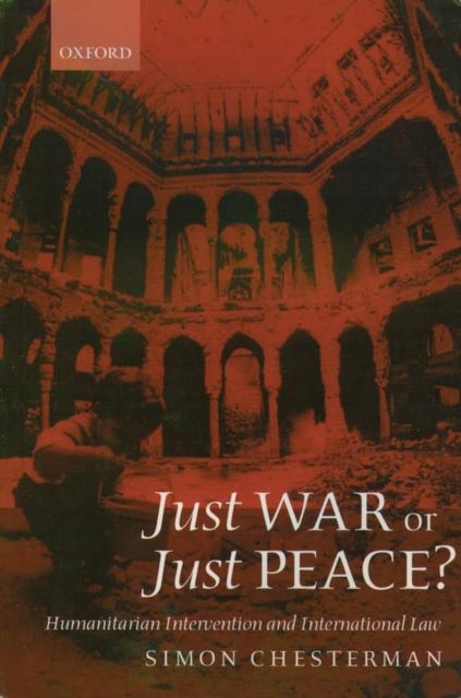 Book Cover for Just War or Just Peace? by Simon Chesterman