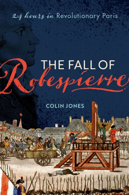 Book Cover for Fall of Robespierre by Colin Jones