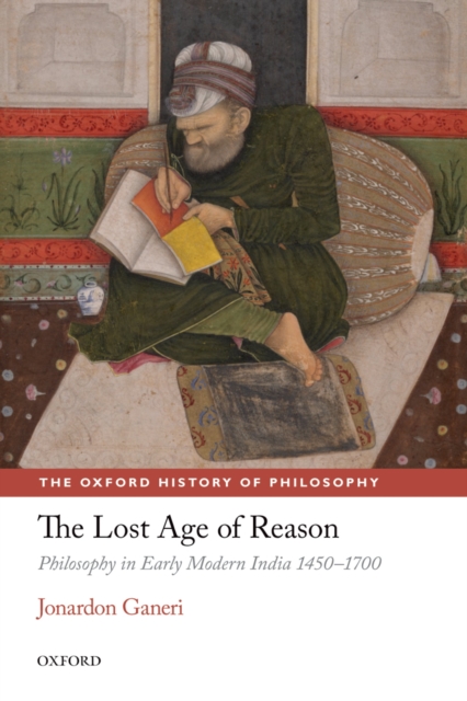 Book Cover for Lost Age of Reason by Ganeri, Jonardon
