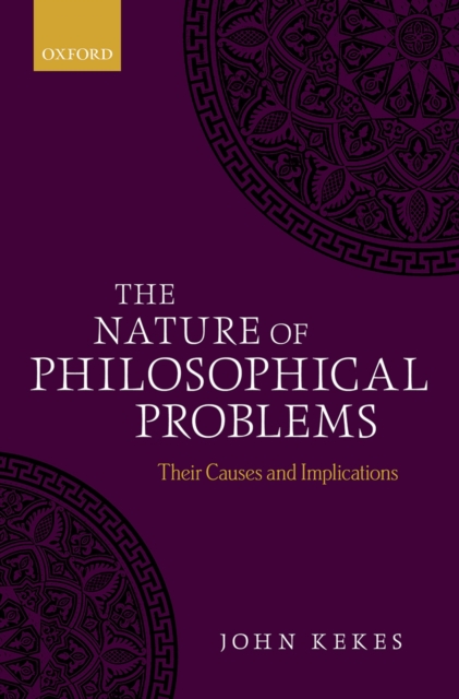 Book Cover for Nature of Philosophical Problems by John Kekes