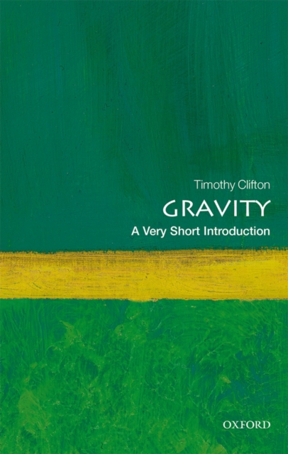 Book Cover for Gravity: A Very Short Introduction by Timothy Clifton