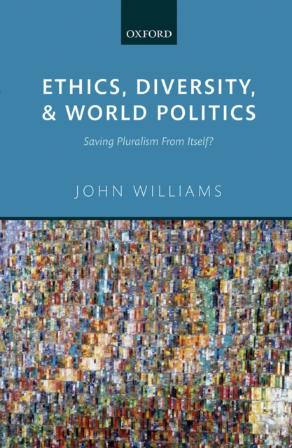 Book Cover for Ethics, Diversity, and World Politics by John Williams