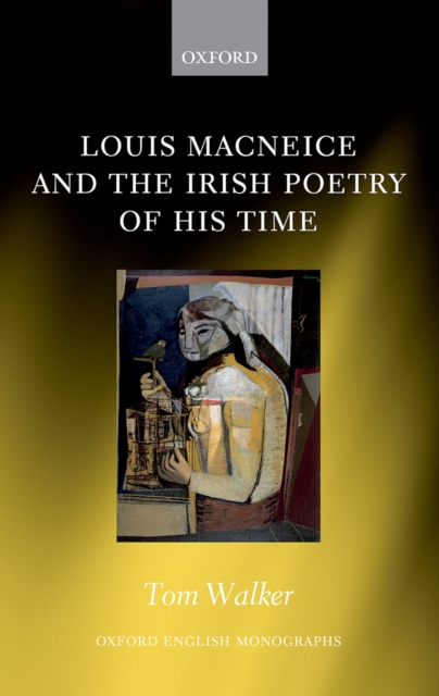 Book Cover for Louis MacNeice and the Irish Poetry of his Time by Tom Walker