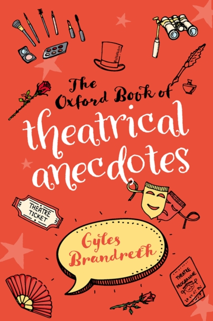 Book Cover for Oxford Book of Theatrical Anecdotes by Gyles Brandreth