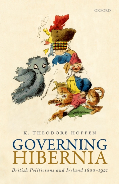 Book Cover for Governing Hibernia by K. Theodore Hoppen
