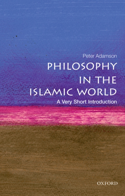 Book Cover for Philosophy in the Islamic World: A Very Short Introduction by Peter Adamson