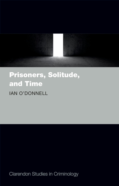 Book Cover for Prisoners, Solitude, and Time by Ian O'Donnell