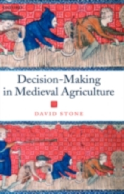 Book Cover for Decision-Making in Medieval Agriculture by David Stone