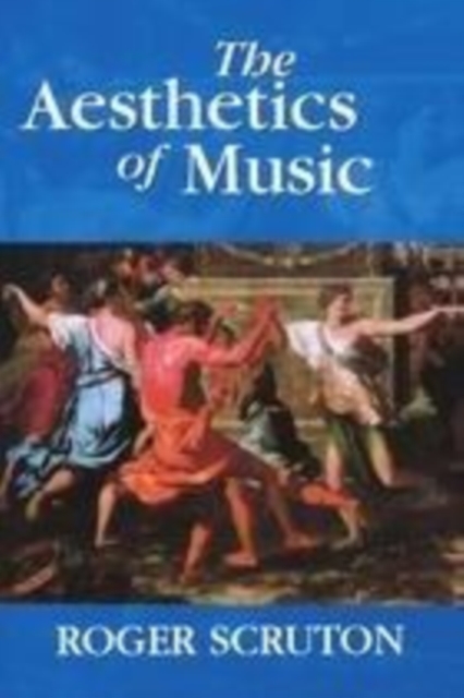 Book Cover for Aesthetics of Music by Roger Scruton