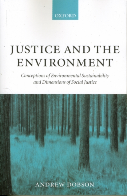 Book Cover for Justice and the Environment by Dobson, Andrew