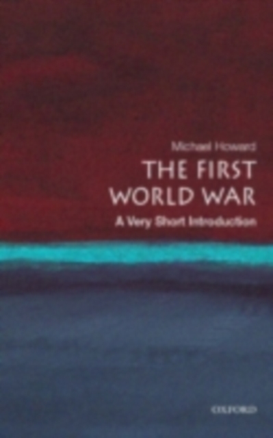 Book Cover for First World War: A Very Short Introduction by Michael Howard