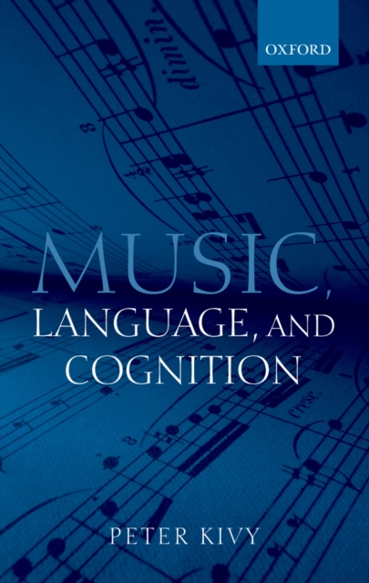 Book Cover for Music, Language, and Cognition by Peter Kivy