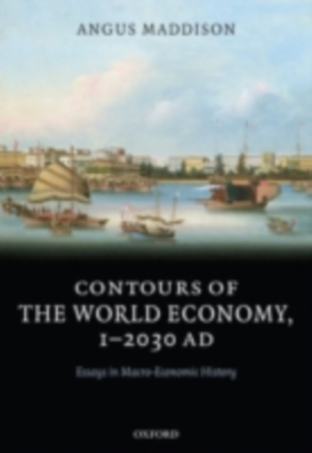 Book Cover for Contours of the World Economy 1-2030 AD by Angus Maddison