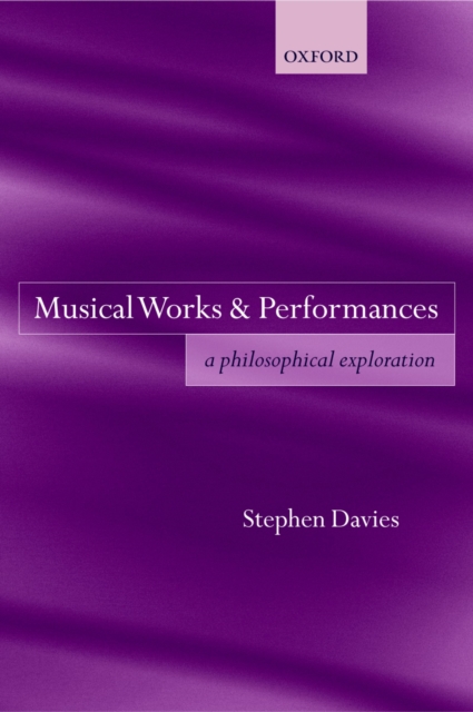 Book Cover for Musical Works and Performances by Stephen Davies