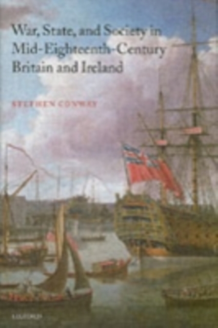 Book Cover for War, State, and Society in Mid-Eighteenth-Century Britain and Ireland by Stephen Conway