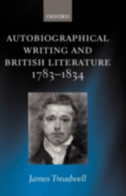 Book Cover for Autobiographical Writing and British Literature 1783-1834 by James Treadwell