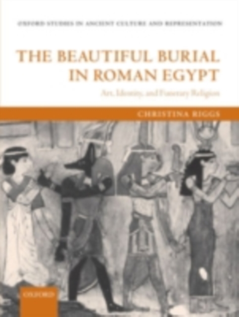 Book Cover for Beautiful Burial in Roman Egypt by Christina Riggs