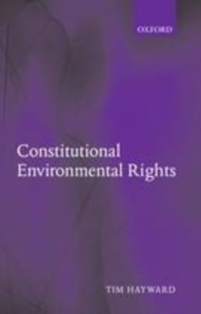 Book Cover for Constitutional Environmental Rights by Hayward, Tim