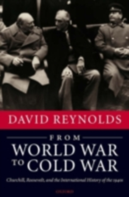 Book Cover for From World War to Cold War by David Reynolds