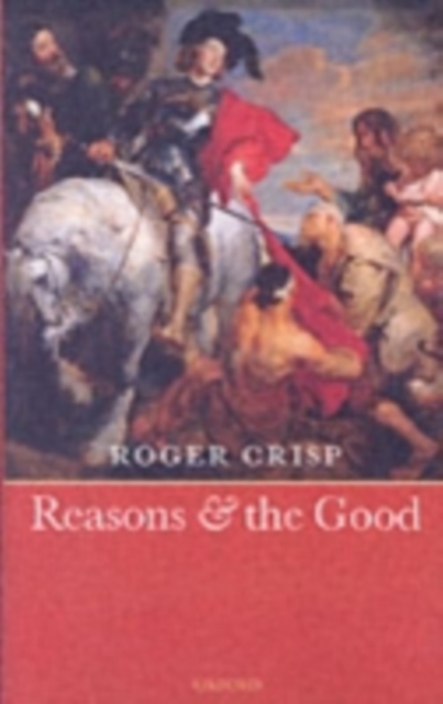 Book Cover for Reasons and the Good by Roger Crisp