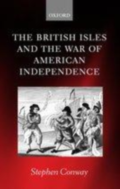 Book Cover for British Isles and the War of American Independence by Stephen Conway