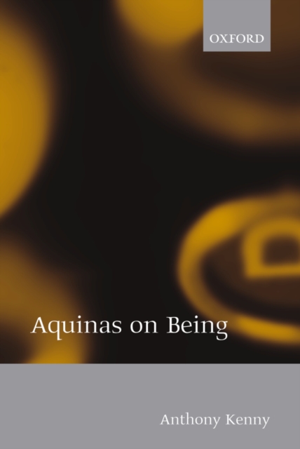 Book Cover for Aquinas on Being by Kenny, Anthony