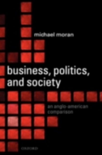 Book Cover for Business, Politics, and Society by Michael Moran