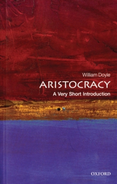 Book Cover for Aristocracy: A Very Short Introduction by Doyle, William