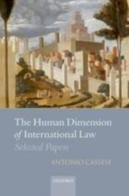 Book Cover for Human Dimension of International Law by Cassese, Antonio